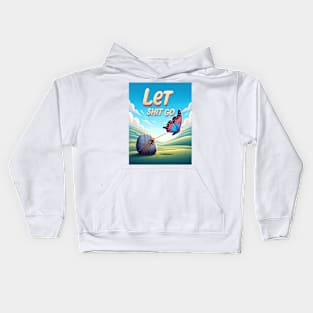 Let Shit Go Kids Hoodie